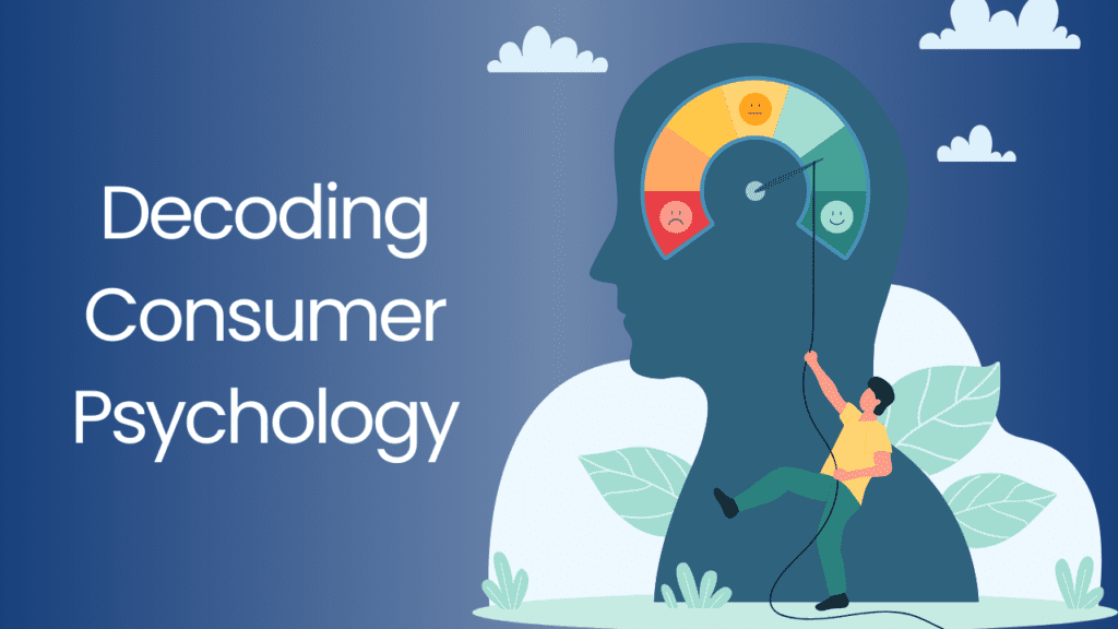 Decoding the Online Consumer Psychology for Digital Marketing